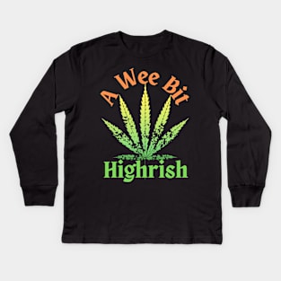 A Wee Bit Highrish Hamp Leaf Kids Long Sleeve T-Shirt